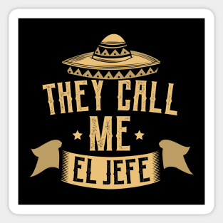 My Employees Call Me El Jefe Bosses Day Sticker